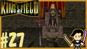 King's Field3(キングスフィールド3) #27